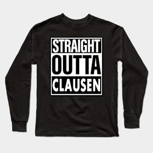 Clausen Name Straight Outta Clausen Long Sleeve T-Shirt